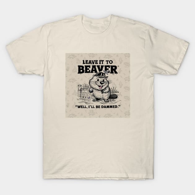 Leave it to Beaver T-Shirt by Dizgraceland